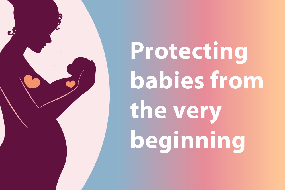 Illustrated campaign tile showing a parent holding a baby beside the words “Protecting babies from the very beginning” on a gradient background.